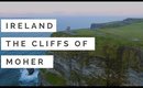 The Cliffs of Moher | Ireland Vlog Days 3 + 4