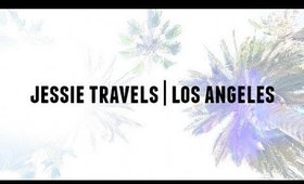 JESSIE TRAVELS | LA