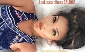 Maquillaje para VERANO CALUROSO ( HOT WEATHER makeup)
