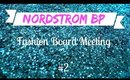 2nd Nordstrom BP Fashion Board Meeting!