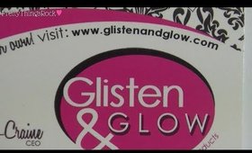 Glisten & Glow Mystery Bag Reveal ~ So Awesome!!