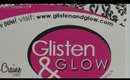 Glisten & Glow Mystery Bag Reveal ~ So Awesome!!