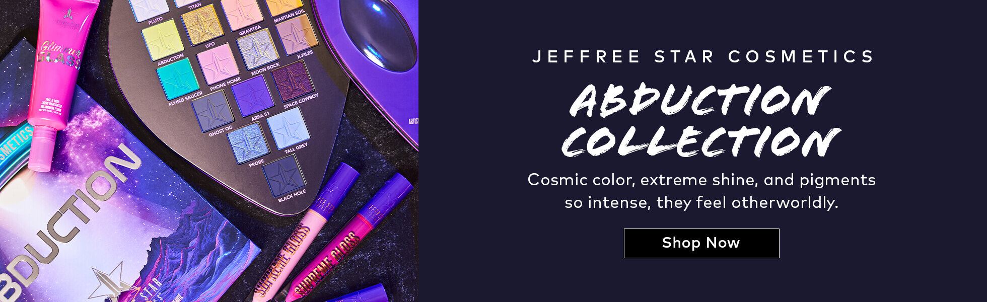 Cosmic color, extreme shine, and pigments so intense, they feel otherworldly. Shop the Jeffree Star Cosmetics Abduction Collection on Beautylish.com