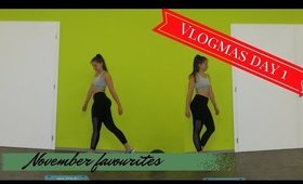 November favorites & Leg day | Vlogmas Day 2