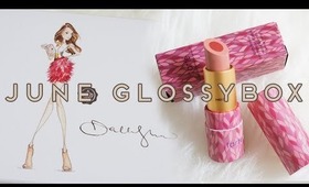June Glossybox Unboxing