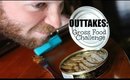 Outtakes | Gross Food Challenge