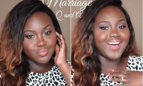 Marriage Q and A | How we met, Doubts about Marrying a man of God, How he proposed, My Inspirations