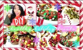 DIY Healthy Holiday Treats | No Bake & Easy