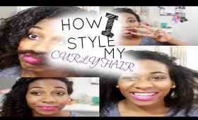 How I style Curly Hair (3 EASY HAIRSTYLES)