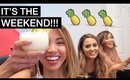 Vlog: IT'S THE WEEKEND!!! | yummiebitez