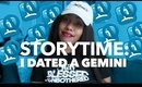 Storytime: I Dated a Gemini - VEDA #9