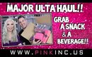 Major Ulta Haul!! Grab a Snack & a Beverage!! | Tanya Feifel-Rhodes