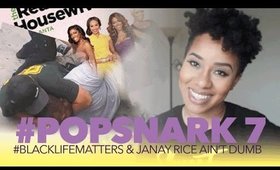 #PopSnark Eps 7 | #BlackLifeMatters & Janay Rice Ain't Dumb