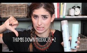 Thumbs Down Products #2 | What I Heart Today