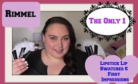 The Only 1 New Rimmel Lipstick Lip Swatches & First Impressions /Australia