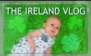 THE IRELAND VLOG