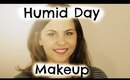 Makeup for Humid Days