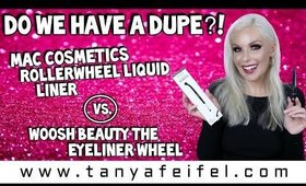 Do We Have A Dupe?! | MAC Rollerwheel Liner vs. Woosh Beauty The Eyeliner Wheel | Tanya Feifel