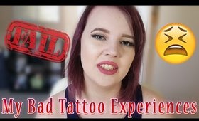 My Bad Tattoo Experiences | Storytime