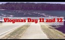 LaShaunV. Vlogs:Vlogmas Day 11 and 12