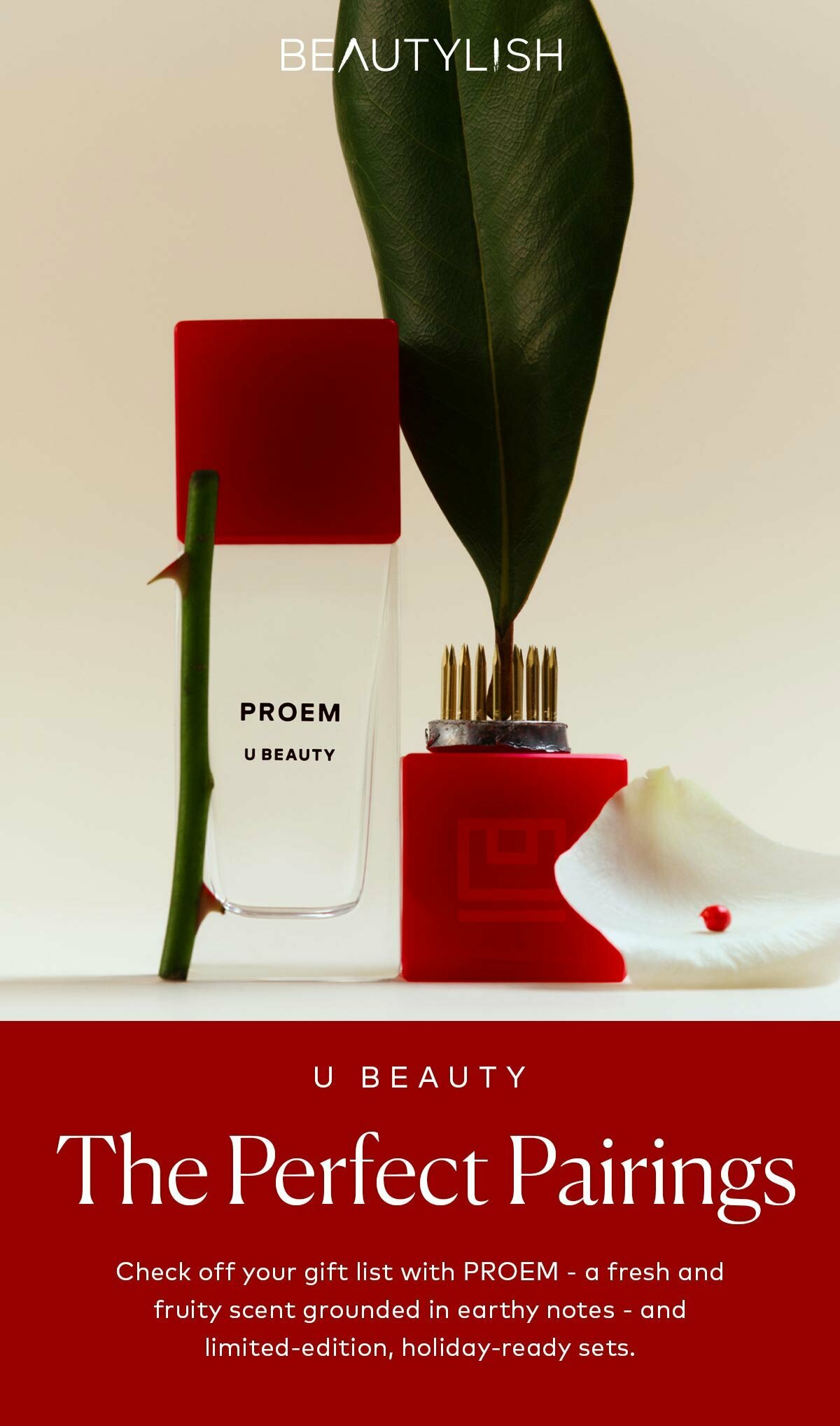 Check off your gift list with the U Beauty PROEM - a fresh and fruity scent grounded in earthy notes - and limited-edition, holiday-ready sets. Shop them no on Beautylish.com!
