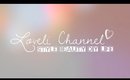 You Are Loveli! | Loveli Channel Trailer