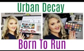 URBAN DECAY BORN TO RUN COLLECTION | CHIT CHAT + GRWM