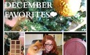 December Favorites ❤️