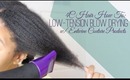 4C Hair: How to Low Tension Blow Dry w/ Entwine Couture