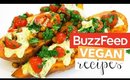 BuzzFeed Recipes Tested - 3 Healthy Vegan Buzzfeed Dinner Recipes
