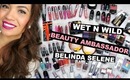 Wet N Wild Beauty Ambassador, Huge Haul, and Giveaway! | Belinda Selene