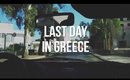 Last day in Greece - #queenlilalife - 70
