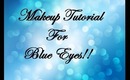 Drugstore Makeup Tutorial For Sexy Blue Eyes!!