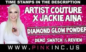 Artist Couture X Jackie Aina Diamond Glow Powder | Demo, Swatch, & Review | Tanya Feifel-Rhodes