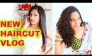 NEW Haircut Indian vLog | A Day In My Life | ShrutiArjunAnand