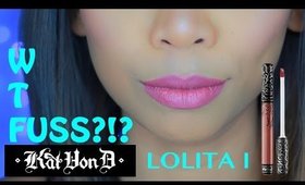 WTFuss?!? Kat Von D Liquid Lipstick Lolita I  Review