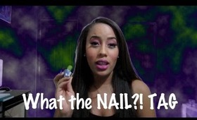 What the NAIL?! Tag