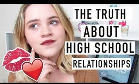 The Truth About High School Relationships.