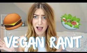 VEGAN RANT