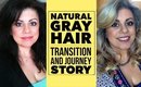 Natural Gray Hair | My Journey and Transition