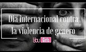 ♥YouGirls♥  Día Internacional Contra la Violencia de Género (Special Makeup)