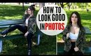 How To Look GOOD In EVERY Picture !! MODEL TIPS