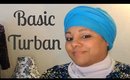 My Basic Turban Style| Katalejah