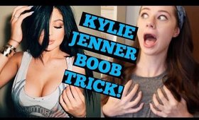 Lets Try it Tuesday | Kylie Jenner Boob Trick!