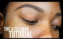 Brow Tutorial: How To Tint & Fill in Sparse Brows
