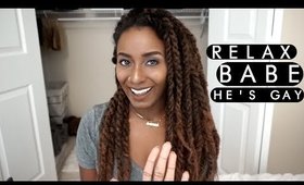Story Time | Relax Babe, He's Gay!