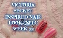 Nail polish lottery club week 22  / victoria secret inspired nail look