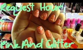 Request Hour - Pink Glitter nails