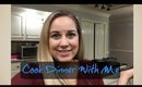 Cook Dinner With Me | Day in My Life..Sorta | My Kids are Crazy