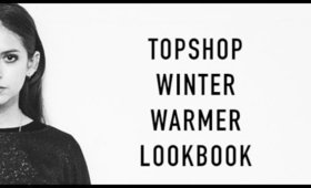 Topshop Winter Warmer Lookbook | sunbeamsjess